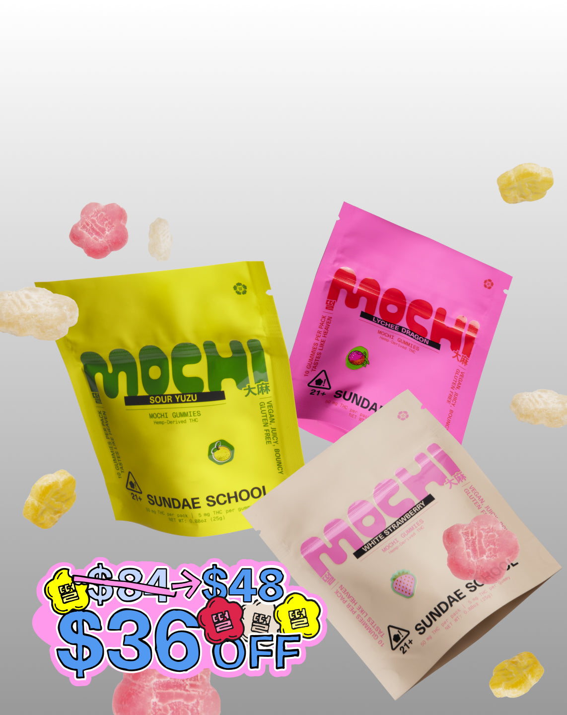 Packagings of Sundae Flowers 5mg mini Sour Yuzu Mochi Gummy, 5mg mini Lychee Dragon Mochi Gummy, 5mg mini White STrawberry Mochi Gummy floating in front a grey gradient background along with mochi gummies and a sticker highlighting a price cut from $84 to $48.
