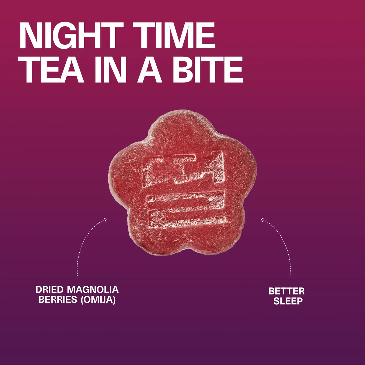 Close-up of a flower-shaped Sundae School Mochi Slumber Berry gummy with the headline 'Night Time Tea in a Bite' and callouts 'dried magnolia berries (omija)' and 'better sleep'