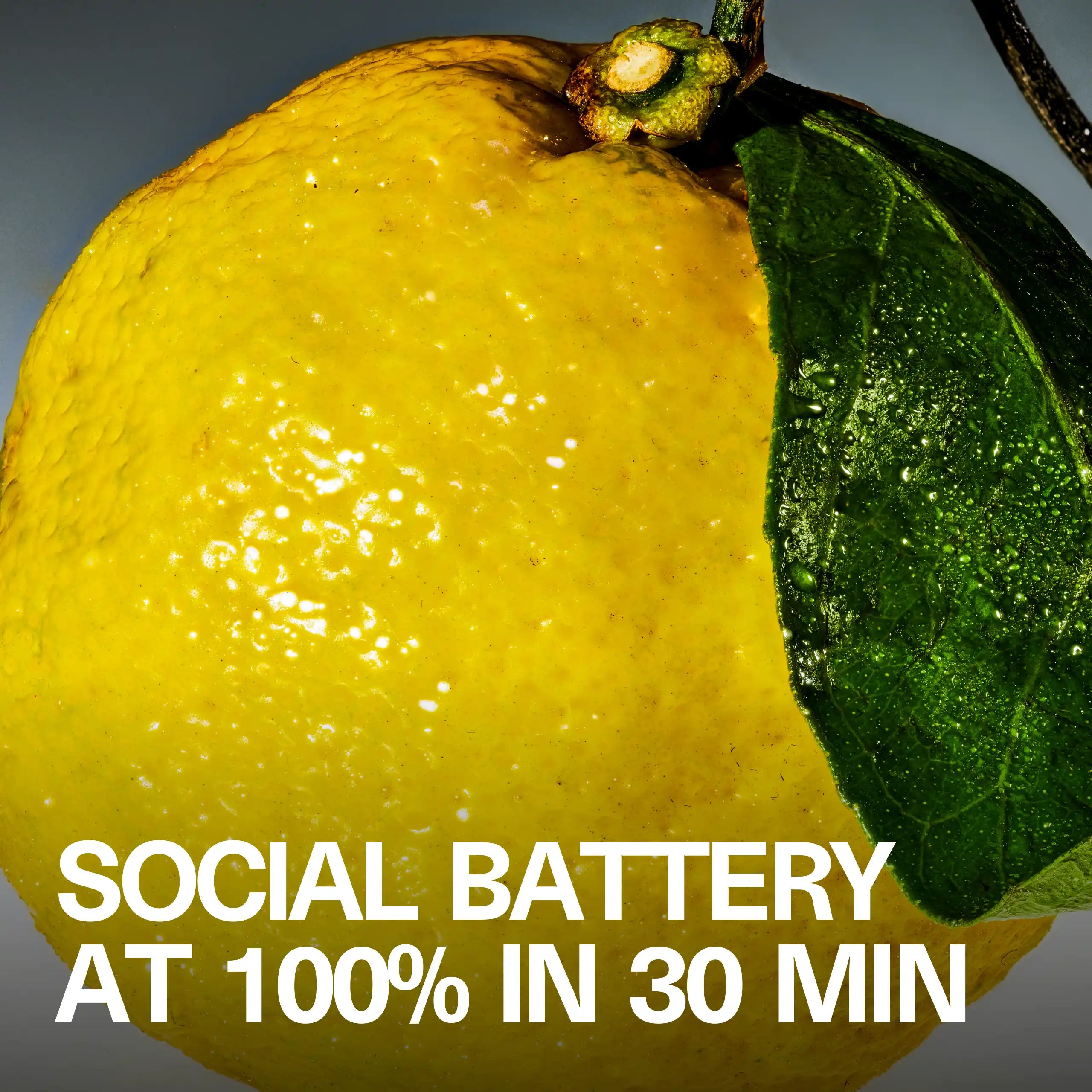Macro lifestyle shot of a fresh yuzu citrus and the headline 'Social Battery at 100% in 30 Min'