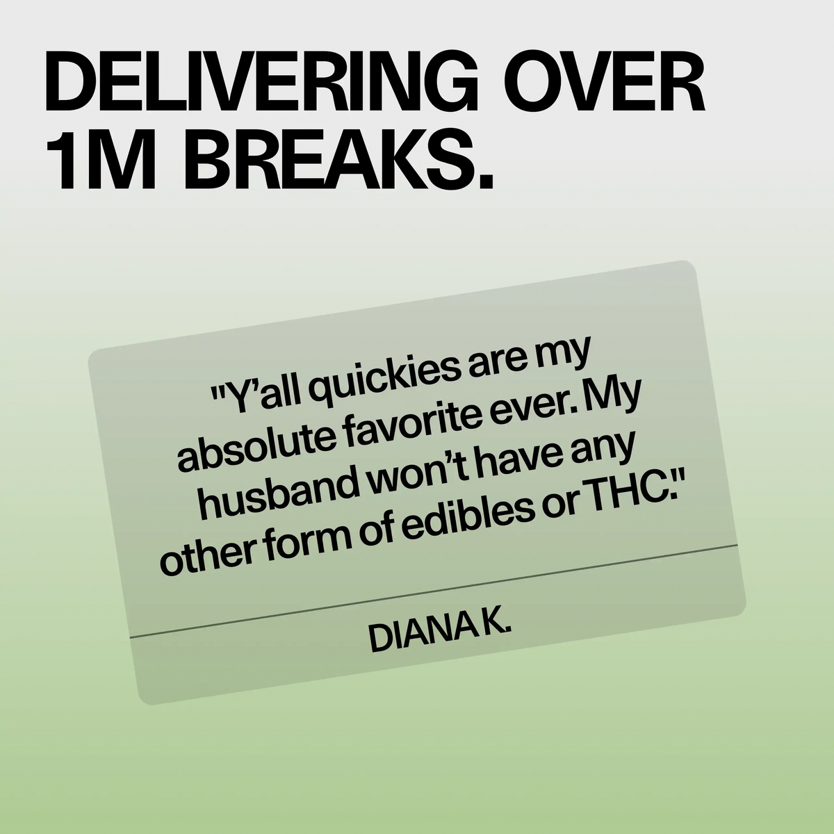 Customer review card for Sundae School Quickie Aloe Grape fast-acting THC drink mix, headline 'Delivering over 1M breaks,' featuring a quoted customer testimonial